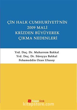 Çin Halk Cumhuriyeti'nin 2009 Mali Krizden Büyüyerek Çıkma Nedenleri