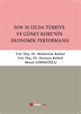 Son 30 Yılda Türkiye ve Güney Kore'nin Ekonomik Performansı