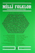 Milli Folklor Üç Aylık Uluslararası Kültür Araştırmaları Dergisi / Bahar Sayı:85 2010
