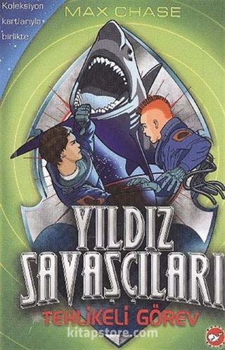 Yıldız Savaşçıları / Tehlikeli Görev