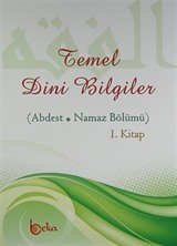 Temel Dini Bilgiler (Abdest - Namaz Bölümü 1. Kitap)