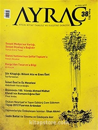 Ayraç Aylık Kitap Tahlili ve Eleştiri Dergisi Sayı:38 Yıl: Aralık 2012