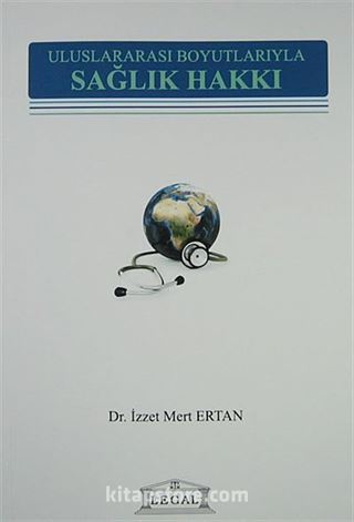 Uluslararası Boyutlarıyla Sağlık Hakkı