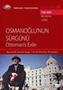 TRT Arşiv Serisi 55 / Osmanoğlu'nun Sürgünü (3 DVD)