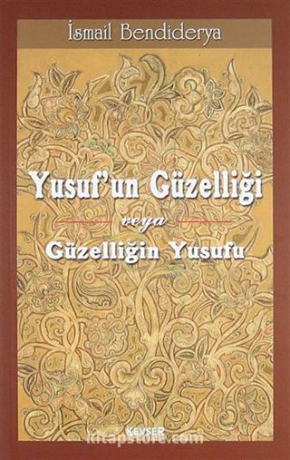Yusuf'un Güzelliği veya Güzelliğin Yusuf'u