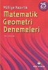 YGS'ye Hazırlık Matematik - Geometri Denemeleri (25 Deneme)