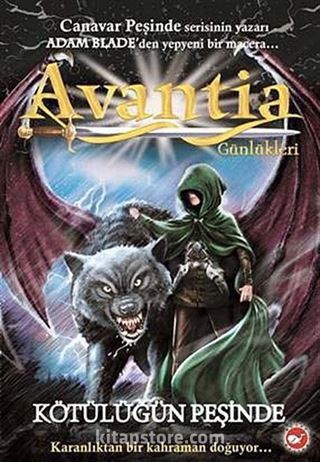 Kötülüğün Peşinde / Avantia Günlükleri -2