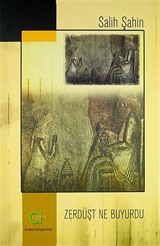 Zerdüşt Ne Buyurdu