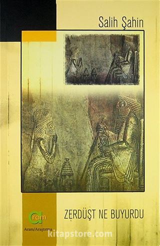 Zerdüşt Ne Buyurdu