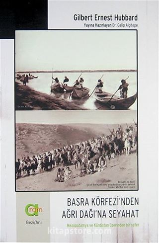 Basra Körfezi'nden Ağrı Dağı'na Seyahat