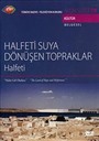 TRT Arşiv Serisi 79 / Halfeti Suya Dönüşen Topraklar - Halfeti
