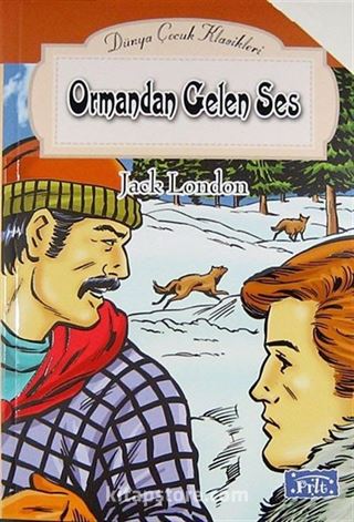 Ormandan Gelen Ses / Dünya Çocuk Klasikleri