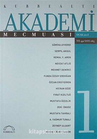 Kubbealtı Akademi Mecmuası Ocak 2013 Yıl:42 Sayı: 165