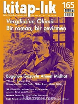 Kitap-lık Sayı:165 Ocak - Şubat 2013 Vergilius'un Ölümü Bir Roman, Bir Çevirmen