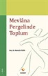 Mevlana Pergelinde Toplum