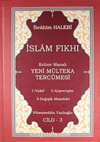 İslam Fıkhı Kelime Manalı Mülteka Tercümesi Cilt 3