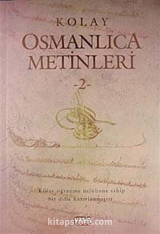 Kolay Osmanlıca Metinleri -2