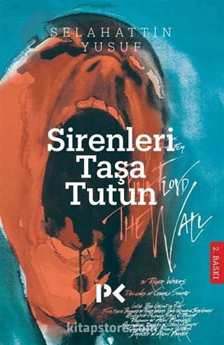 Sirenleri Taşa Tutun!