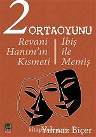 2 Ortaoyunu / Revani Hanım'ın Kısmeti / İbiş ile Memiş