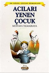 Acıları Yenen Çocuk