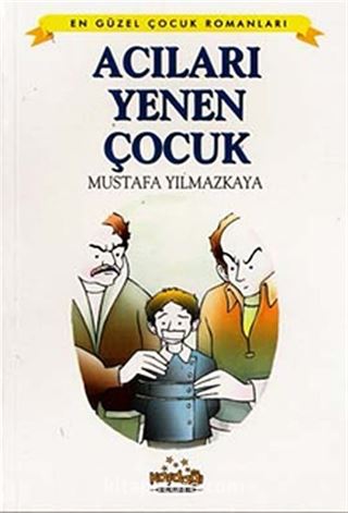Acıları Yenen Çocuk