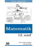 12. Sınıf Matematik Konu Anlatımlı Yardımcı Ders Kitabı