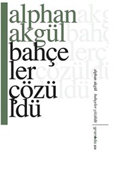 Bahçeler Çözüldü