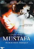 Mustafa Hakkında Herşey (Dvd)