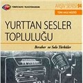 TRT Arşiv Serisi 94 / Yurttan Sesler Topluluğu - Beraber ve Solo Türküler