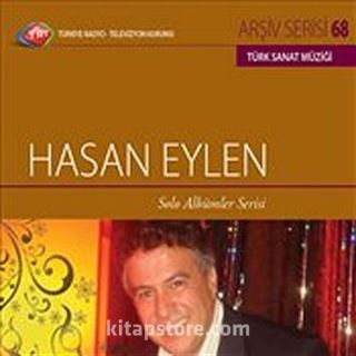 TRT Arşiv Serisi 68 / Hasan Eylen Solo Albümler Serisi