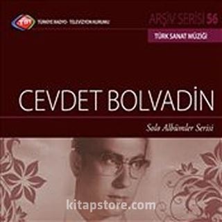 TRT Arşiv Serisi 56 / Cevdet Bolvadin - Solo Albümler Serisi