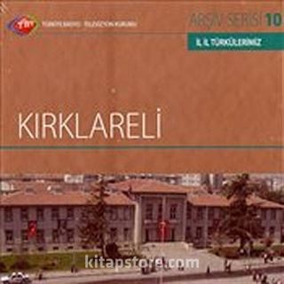 TRT Arşiv Serisi 10 / Kırklareli