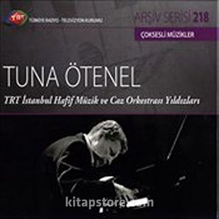 TRT Arşiv Serisi / Tuna Ötenel - TRT İstanbul Hafif Müzik ve Caz Orkestrası Yıldızları