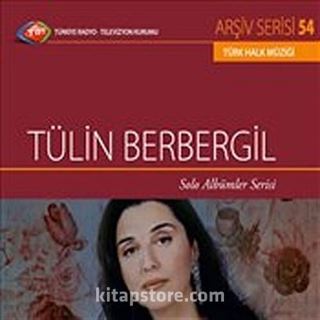 TRT Arşiv Serisi 54 / Tülin Berbergil - Solo Albümler Serisi