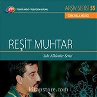 TRT Arşiv Serisi 55 / Reşit Muhtar - Solo Albümler Serisi