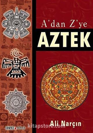 A'dan Z'ye Aztek