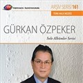 TRT Arşiv Serisi 161 / Gürkan Özpeker - Solo Albümler Serisi