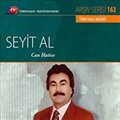 TRT Arşiv Serisi 163 / Seyit Al - Can Hatice