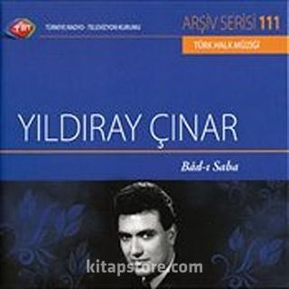 TRT Arşiv Serisi 111 / Yıldıray Çınar - Bad'ı Saba