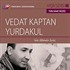 TRT Arşivler Serisi 48 / Vedat Kaptan Yurdakul - Solo Albümler Serisi
