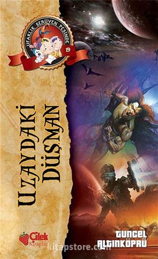 Uzaydaki Düşman / Ufaklık Serüven Peşinde 19