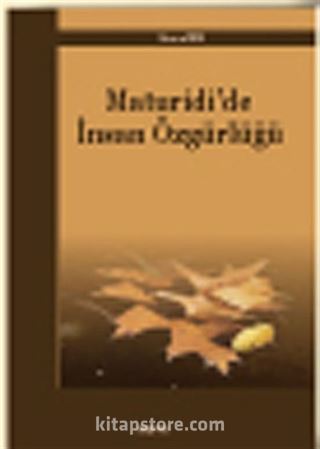 Maturidi'de İnsan Özgürlüğü