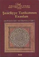 Şazeliyye Tarikatının Esasları