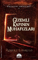 Gizemli Kapının Muhafızları / Hayalevi Kralları 3