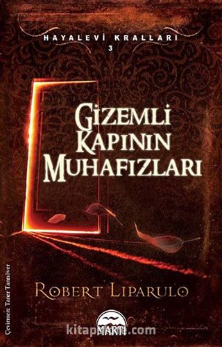 Gizemli Kapının Muhafızları / Hayalevi Kralları 3