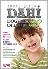 Dahi Doğulur mu Olunur mu?