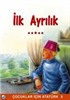 İlk Ayrılık / Çocuklar İçin Atatürk -5