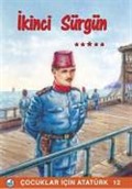 İkinci Sürgün / Çocuklar İçin Atatürk
