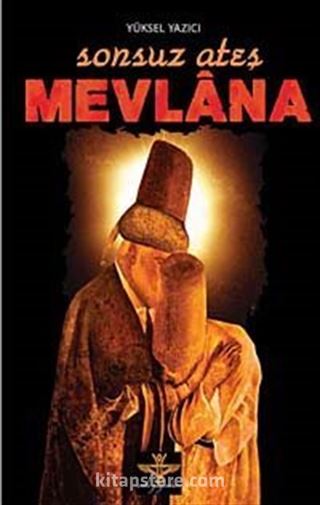 Sonsuz Ateş Mevlana