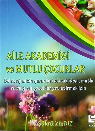 Aile Akademisi ve Mutlu Çocuklar (Cep Boy)